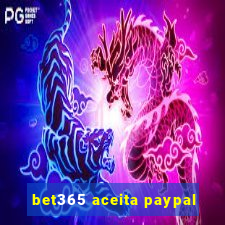 bet365 aceita paypal